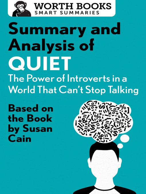 Title details for Summary and Analysis of Quiet - The Power of Introverts in a World That Can't Stop Talking by Worth Books - Available